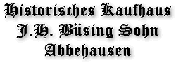 Historisches Kaufhaus J.H. Bsing Sohn